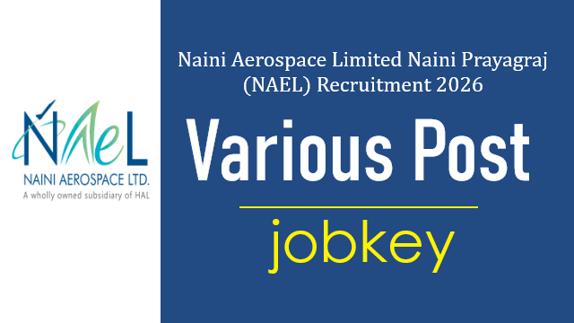 Naini Aerospace NAEL Operator Junior Assistant Online Form 2026-jobkey